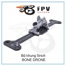 Bộ khung 5inch BONE DRONE