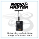 Module nâng cấp RadioMaster Ranger Micro 2.4GHZ ELRS