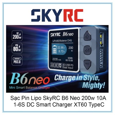 Sạc Pin Lipo SkyRC B6 Neo 200w 10A 1-6S DC Smart Charger XT60 TypeC